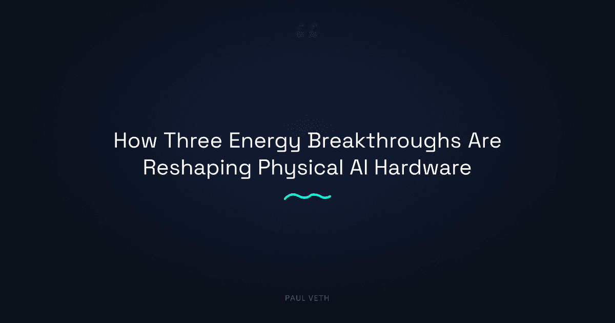 How Energy Breakthroughs Are Reshaping Physical AI Hardware