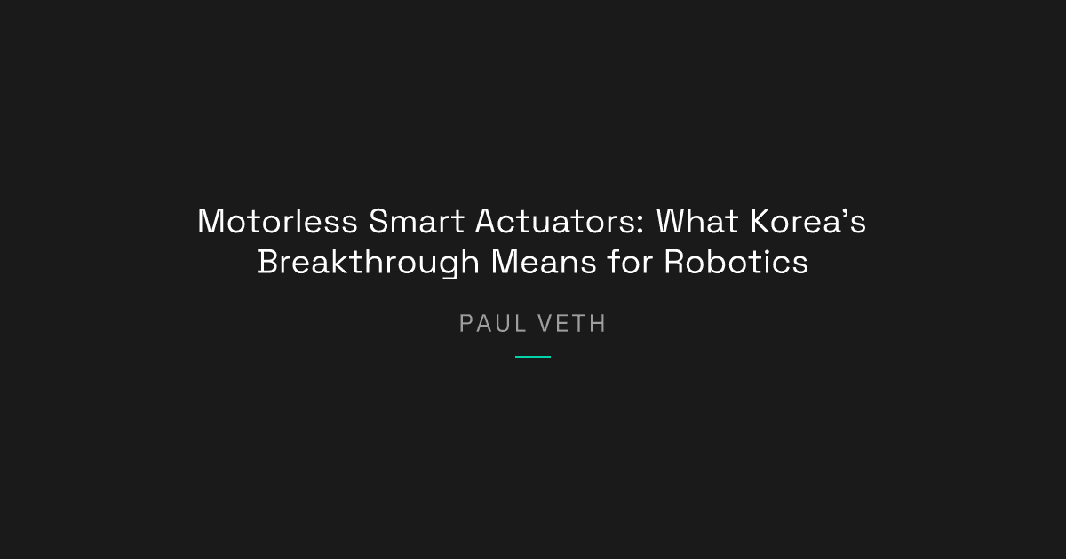 Motorless Smart Actuators: What Korea's Breakthrough Means for Robotics