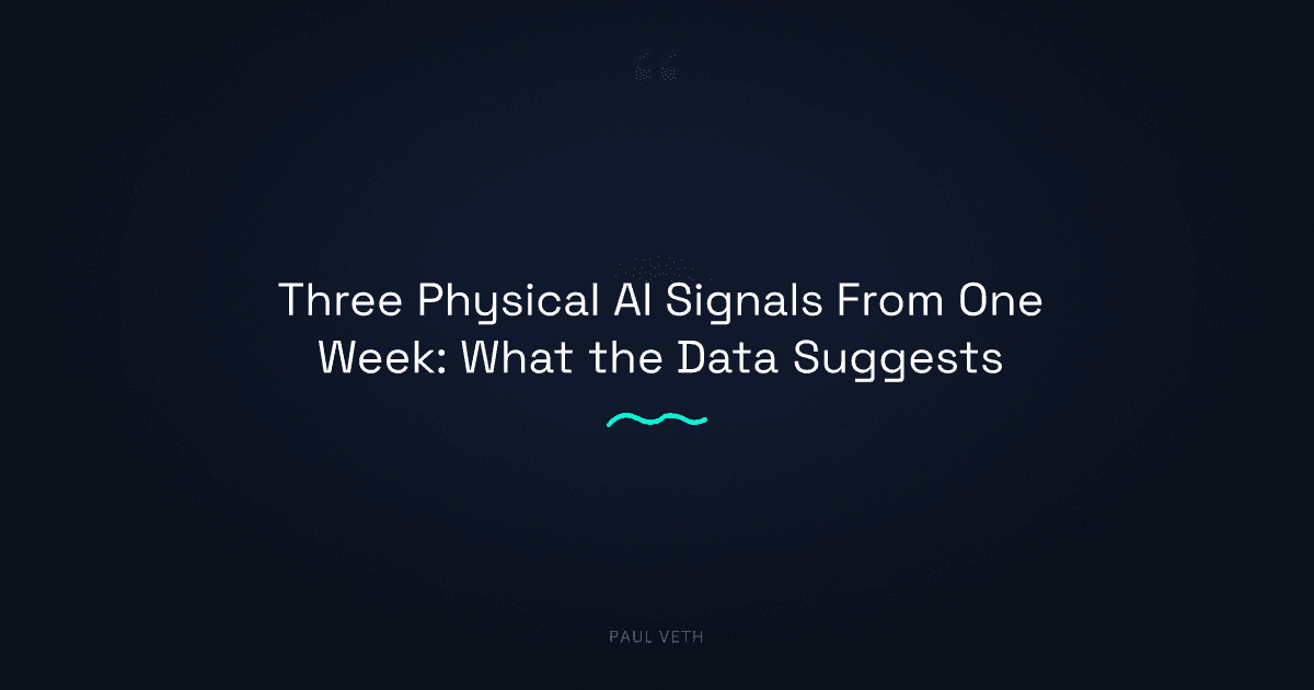 Physical AI 2026: Three Signals Worth Tracking This Week