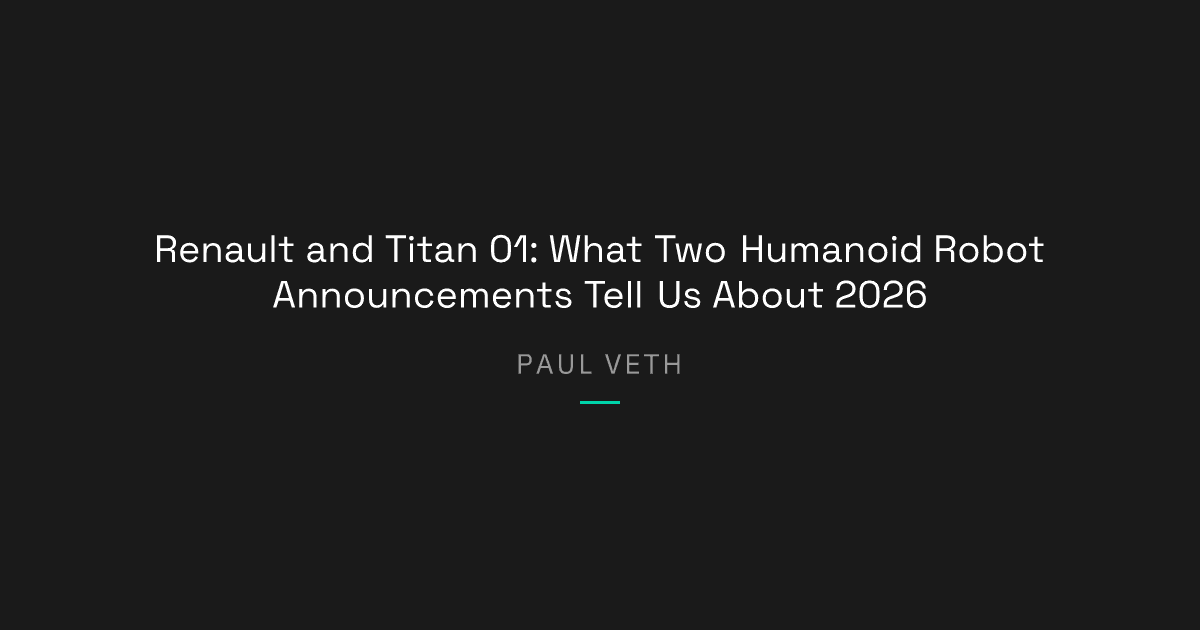 Renault and Titan 01: What Two Announcements Say About Humanoid Robotics Right Now