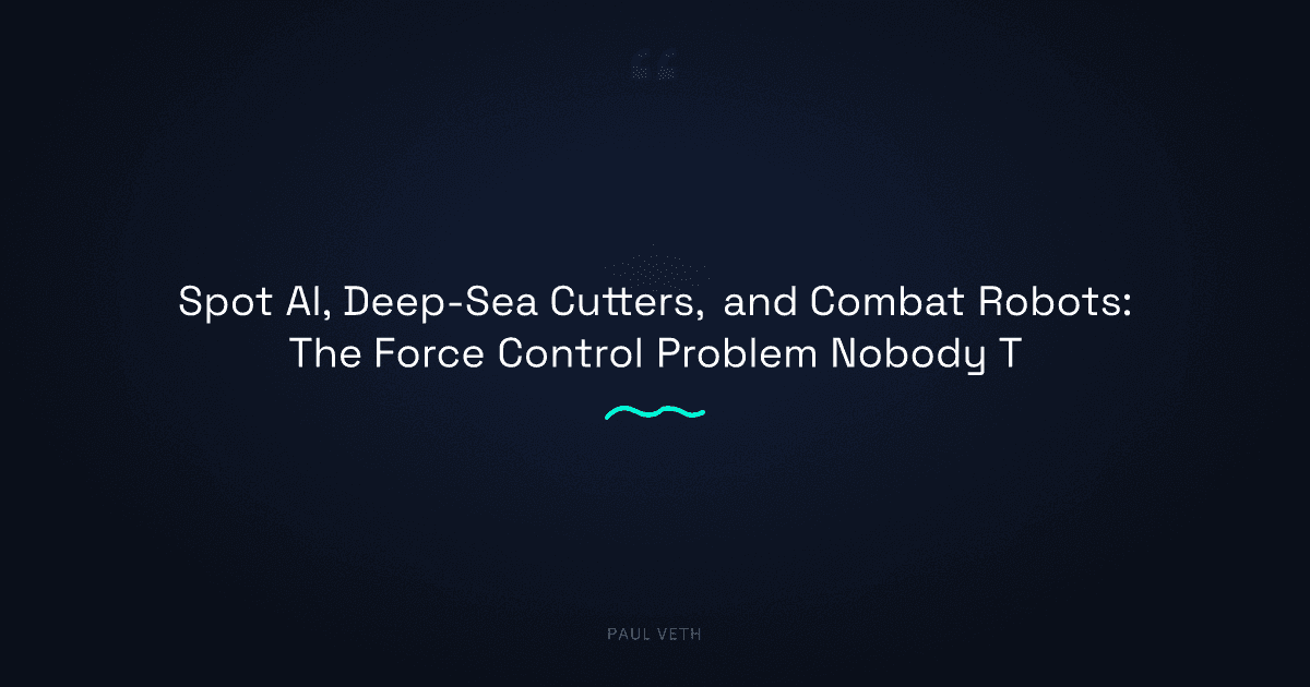 How Robots Are Learning to Act Under Pressure: AI Reasoning, Deep-Sea Force Control, and Combat Autonomy