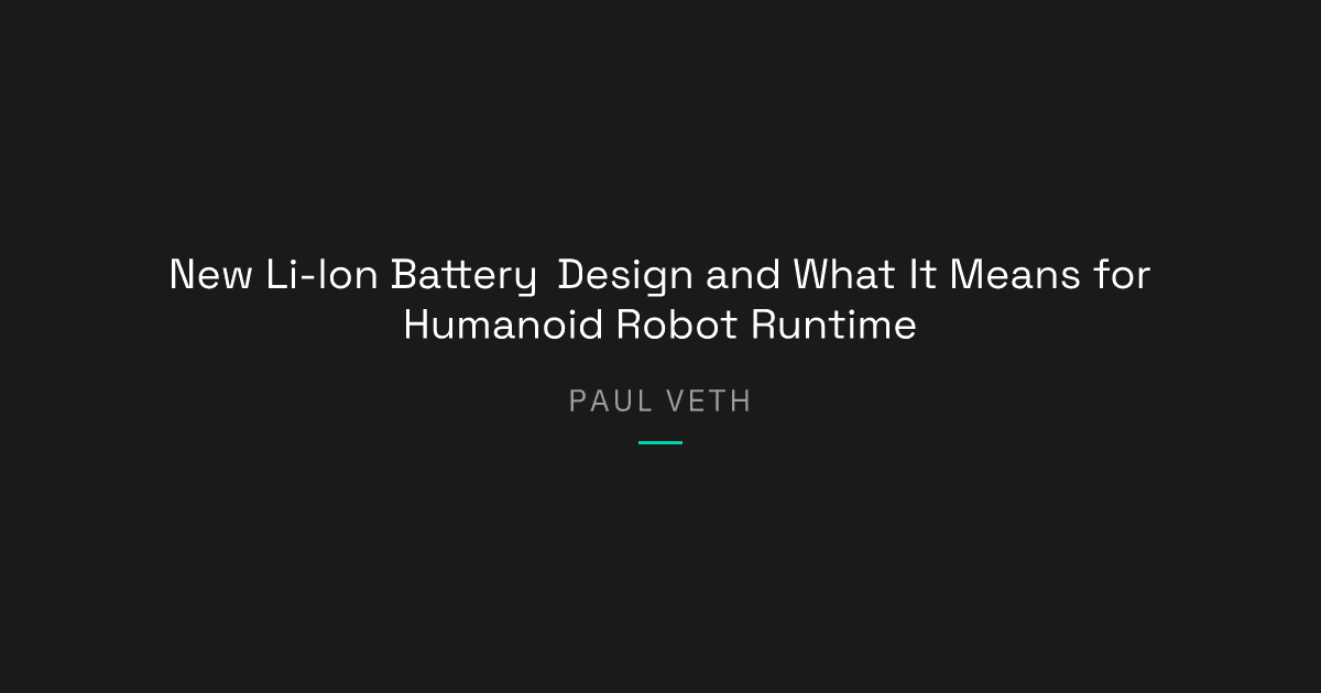New Li-Ion Battery Design: What It Means for Robot Runtime